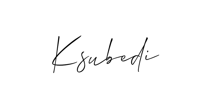 You should practise on your own different ways (Allison_Script) to write your name (Ksubedi) in signature. don't let someone else do it for you. Ksubedi signature style 2 images and pictures png