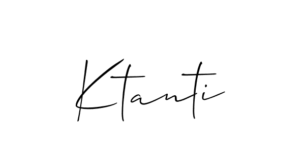 It looks lik you need a new signature style for name Ktanti. Design unique handwritten (Allison_Script) signature with our free signature maker in just a few clicks. Ktanti signature style 2 images and pictures png