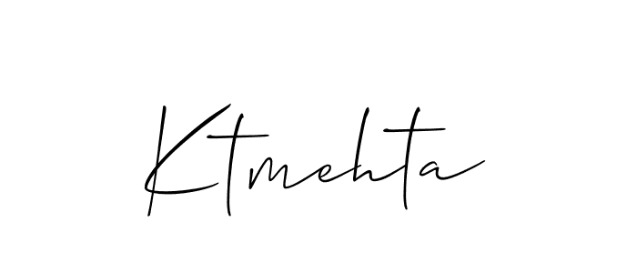 Design your own signature with our free online signature maker. With this signature software, you can create a handwritten (Allison_Script) signature for name Ktmehta. Ktmehta signature style 2 images and pictures png