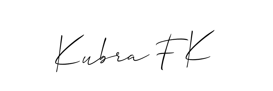 Also we have Kubra F K name is the best signature style. Create professional handwritten signature collection using Allison_Script autograph style. Kubra F K signature style 2 images and pictures png