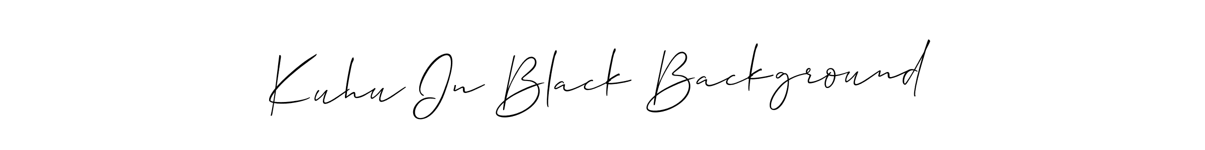 Also we have Kuhu In Black Background name is the best signature style. Create professional handwritten signature collection using Allison_Script autograph style. Kuhu In Black Background signature style 2 images and pictures png