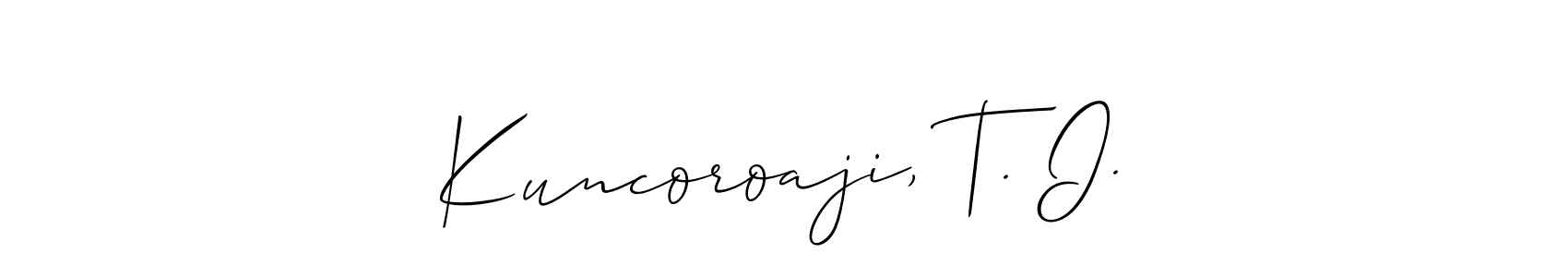 Also You can easily find your signature by using the search form. We will create Kuncoroaji, T. I. name handwritten signature images for you free of cost using Allison_Script sign style. Kuncoroaji, T. I. signature style 2 images and pictures png