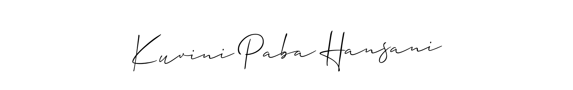 You should practise on your own different ways (Allison_Script) to write your name (Kuvini Paba Hansani) in signature. don't let someone else do it for you. Kuvini Paba Hansani signature style 2 images and pictures png