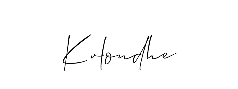 Also You can easily find your signature by using the search form. We will create Kvlondhe name handwritten signature images for you free of cost using Allison_Script sign style. Kvlondhe signature style 2 images and pictures png