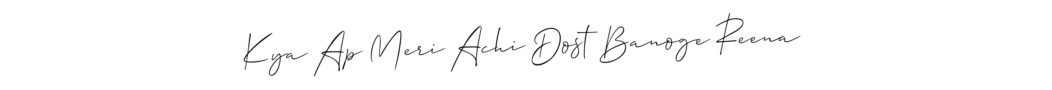 It looks lik you need a new signature style for name Kya Ap Meri Achi Dost Banoge Reena . Design unique handwritten (Allison_Script) signature with our free signature maker in just a few clicks. Kya Ap Meri Achi Dost Banoge Reena  signature style 2 images and pictures png