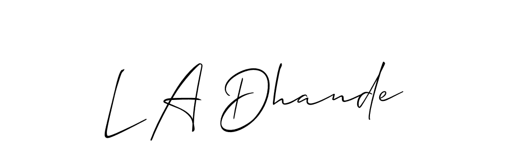 Also we have L A Dhande name is the best signature style. Create professional handwritten signature collection using Allison_Script autograph style. L A Dhande signature style 2 images and pictures png