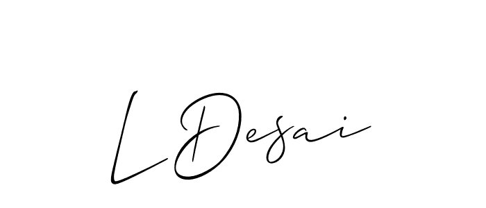 See photos of L Desai official signature by Spectra . Check more albums & portfolios. Read reviews & check more about Allison_Script font. L Desai signature style 2 images and pictures png