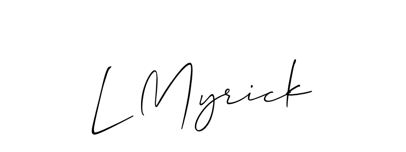 Design your own signature with our free online signature maker. With this signature software, you can create a handwritten (Allison_Script) signature for name L Myrick. L Myrick signature style 2 images and pictures png