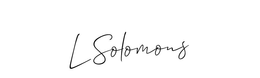 The best way (Allison_Script) to make a short signature is to pick only two or three words in your name. The name L Solomons include a total of six letters. For converting this name. L Solomons signature style 2 images and pictures png