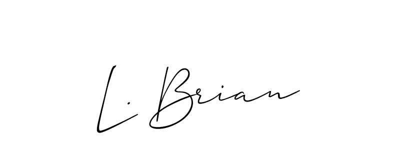 Make a short L. Brian signature style. Manage your documents anywhere anytime using Allison_Script. Create and add eSignatures, submit forms, share and send files easily. L. Brian signature style 2 images and pictures png