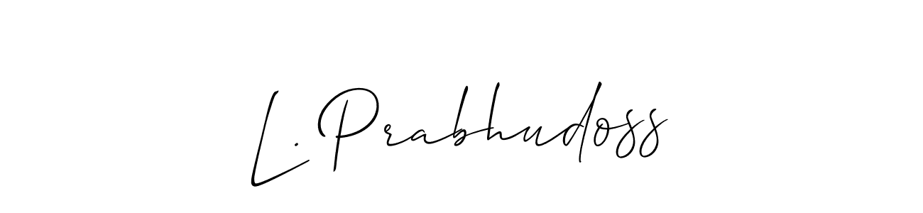 You should practise on your own different ways (Allison_Script) to write your name (L. Prabhudoss) in signature. don't let someone else do it for you. L. Prabhudoss signature style 2 images and pictures png