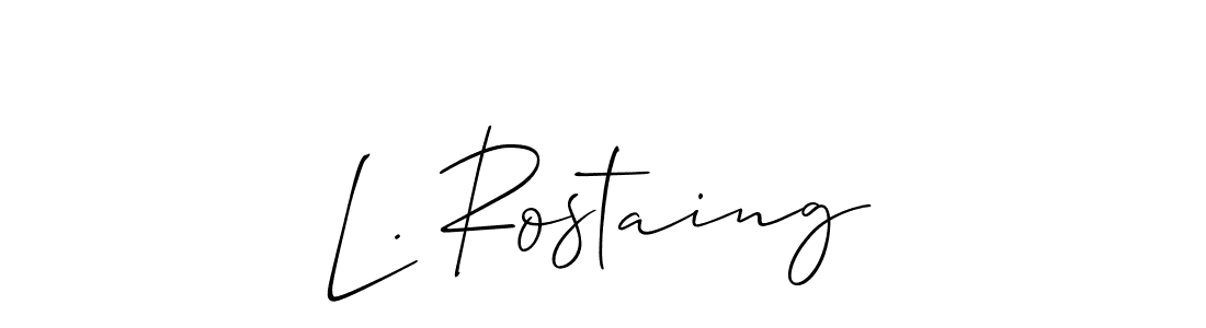 The best way (Allison_Script) to make a short signature is to pick only two or three words in your name. The name L. Rostaing include a total of six letters. For converting this name. L. Rostaing signature style 2 images and pictures png