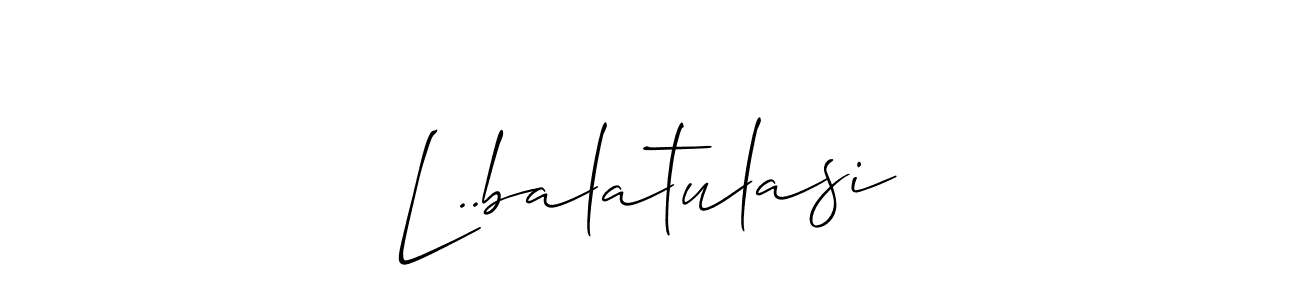 Make a beautiful signature design for name L..balatulasi. Use this online signature maker to create a handwritten signature for free. L..balatulasi signature style 2 images and pictures png