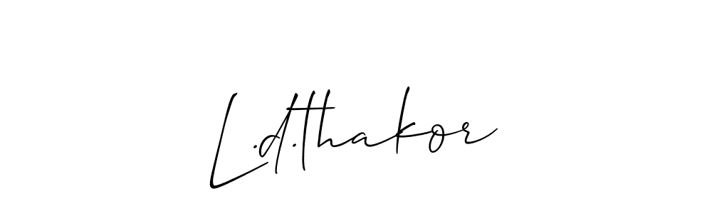 See photos of L.d.thakor official signature by Spectra . Check more albums & portfolios. Read reviews & check more about Allison_Script font. L.d.thakor signature style 2 images and pictures png