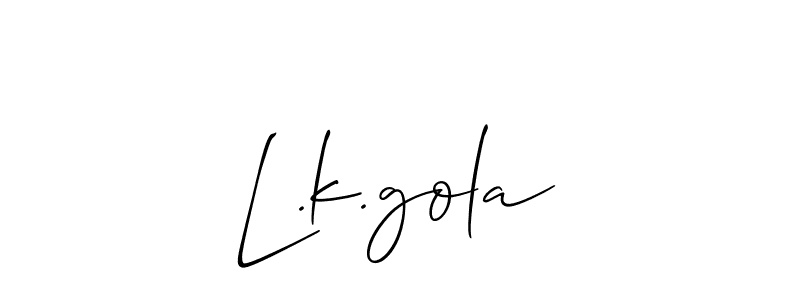 Check out images of Autograph of L.k.gola name. Actor L.k.gola Signature Style. Allison_Script is a professional sign style online. L.k.gola signature style 2 images and pictures png