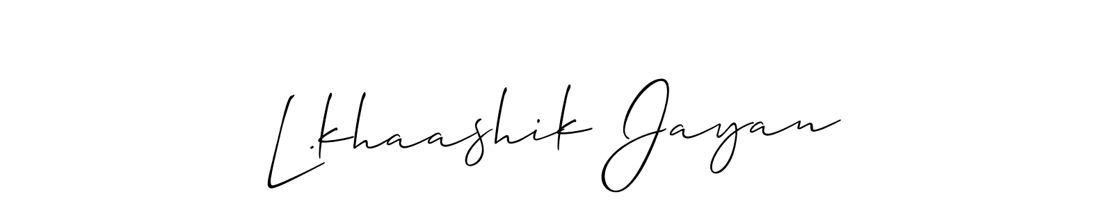 Create a beautiful signature design for name L.khaashik Jayan. With this signature (Allison_Script) fonts, you can make a handwritten signature for free. L.khaashik Jayan signature style 2 images and pictures png