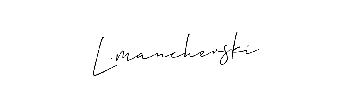 Create a beautiful signature design for name L.manchevski. With this signature (Allison_Script) fonts, you can make a handwritten signature for free. L.manchevski signature style 2 images and pictures png