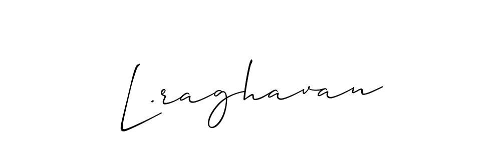 Check out images of Autograph of L.raghavan name. Actor L.raghavan Signature Style. Allison_Script is a professional sign style online. L.raghavan signature style 2 images and pictures png
