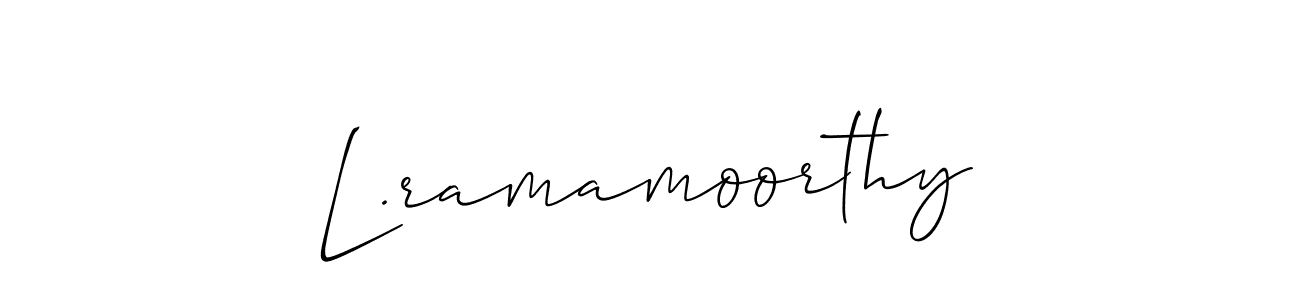 Design your own signature with our free online signature maker. With this signature software, you can create a handwritten (Allison_Script) signature for name L.ramamoorthy. L.ramamoorthy signature style 2 images and pictures png