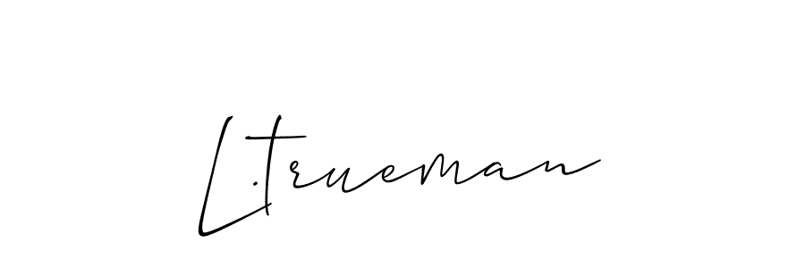 Once you've used our free online signature maker to create your best signature Allison_Script style, it's time to enjoy all of the benefits that L.trueman name signing documents. L.trueman signature style 2 images and pictures png