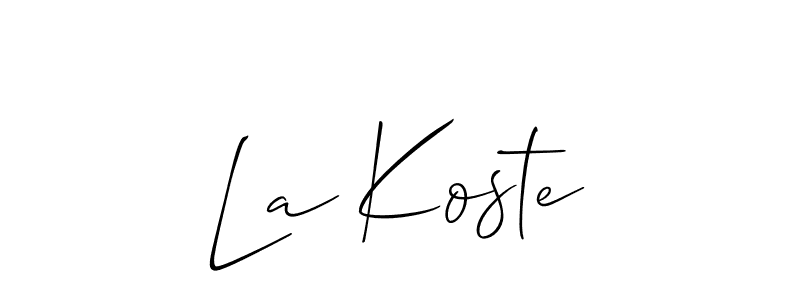 Also You can easily find your signature by using the search form. We will create La Koste name handwritten signature images for you free of cost using Allison_Script sign style. La Koste signature style 2 images and pictures png