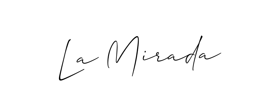 Best and Professional Signature Style for La Mirada. Allison_Script Best Signature Style Collection. La Mirada signature style 2 images and pictures png