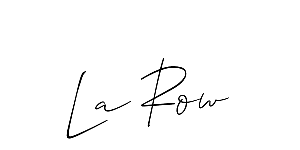 You can use this online signature creator to create a handwritten signature for the name La Row. This is the best online autograph maker. La Row signature style 2 images and pictures png