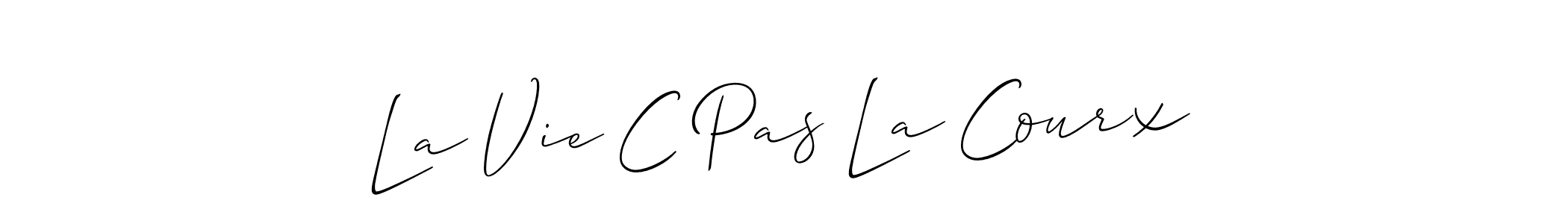 How to make La Vie C Pas La Courx signature? Allison_Script is a professional autograph style. Create handwritten signature for La Vie C Pas La Courx name. La Vie C Pas La Courx signature style 2 images and pictures png