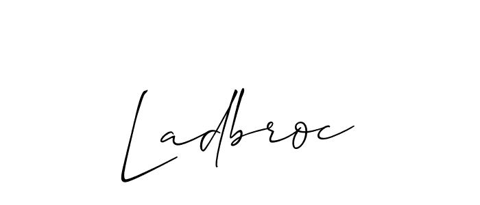 Also You can easily find your signature by using the search form. We will create Ladbroc name handwritten signature images for you free of cost using Allison_Script sign style. Ladbroc signature style 2 images and pictures png
