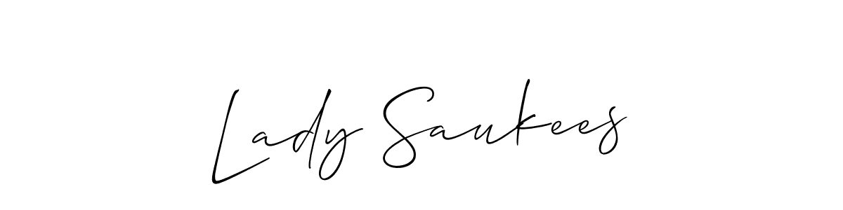 Make a short Lady Saukees signature style. Manage your documents anywhere anytime using Allison_Script. Create and add eSignatures, submit forms, share and send files easily. Lady Saukees signature style 2 images and pictures png