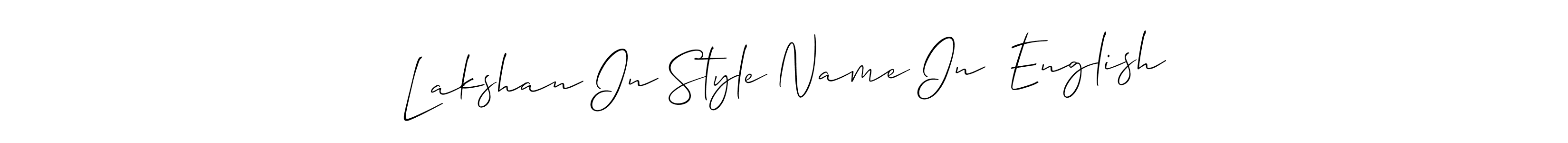 How to make Lakshan In Style Name In  English signature? Allison_Script is a professional autograph style. Create handwritten signature for Lakshan In Style Name In  English name. Lakshan In Style Name In  English signature style 2 images and pictures png