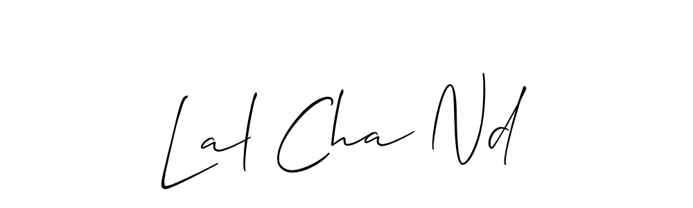 Make a short Lal Cha Nd signature style. Manage your documents anywhere anytime using Allison_Script. Create and add eSignatures, submit forms, share and send files easily. Lal Cha Nd signature style 2 images and pictures png