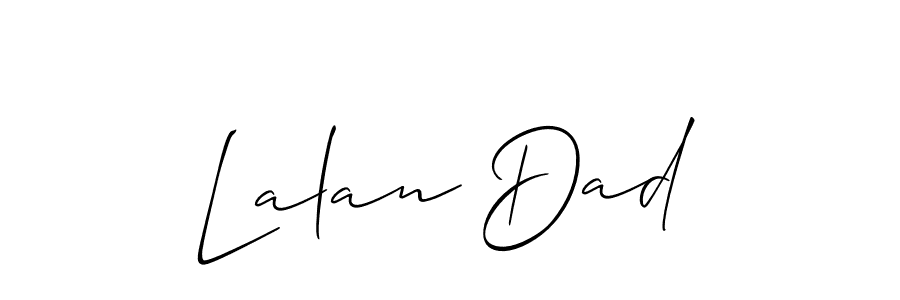 Also we have Lalan Dad name is the best signature style. Create professional handwritten signature collection using Allison_Script autograph style. Lalan Dad signature style 2 images and pictures png