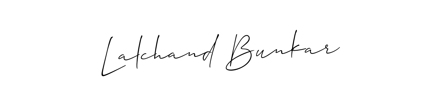 You should practise on your own different ways (Allison_Script) to write your name (Lalchand Bunkar) in signature. don't let someone else do it for you. Lalchand Bunkar signature style 2 images and pictures png