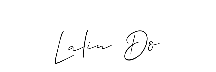if you are searching for the best signature style for your name Lalin  Do. so please give up your signature search. here we have designed multiple signature styles  using Allison_Script. Lalin  Do signature style 2 images and pictures png