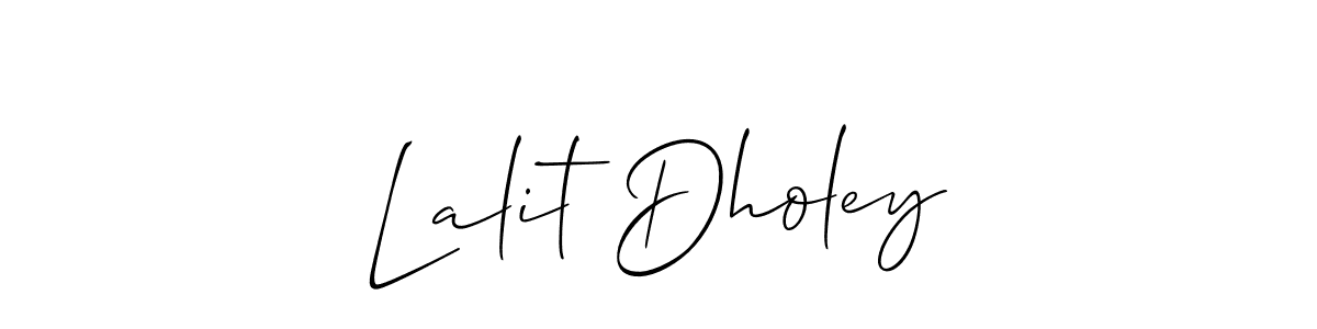 Design your own signature with our free online signature maker. With this signature software, you can create a handwritten (Allison_Script) signature for name Lalit Dholey. Lalit Dholey signature style 2 images and pictures png