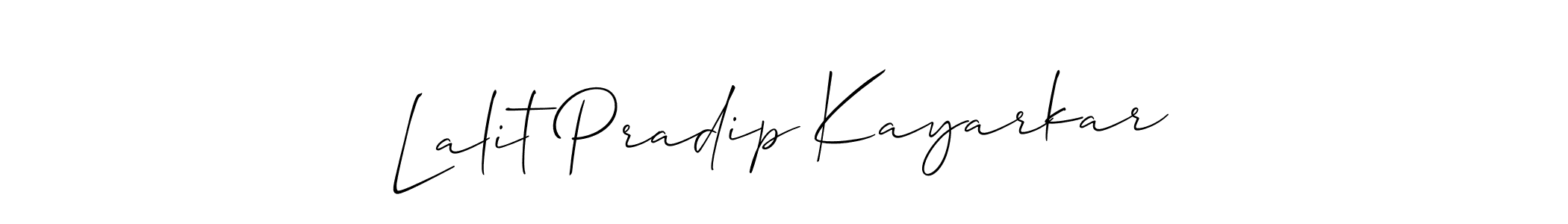 See photos of Lalit Pradip Kayarkar official signature by Spectra . Check more albums & portfolios. Read reviews & check more about Allison_Script font. Lalit Pradip Kayarkar signature style 2 images and pictures png