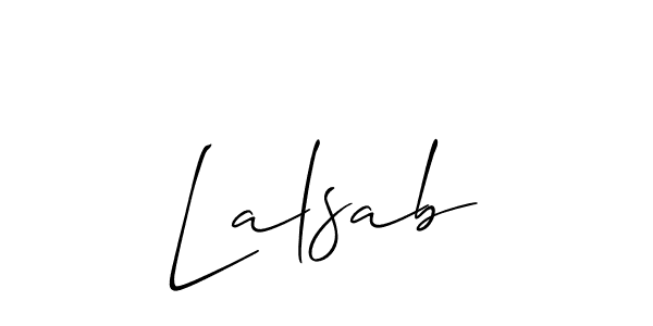 It looks lik you need a new signature style for name Lalsab. Design unique handwritten (Allison_Script) signature with our free signature maker in just a few clicks. Lalsab signature style 2 images and pictures png