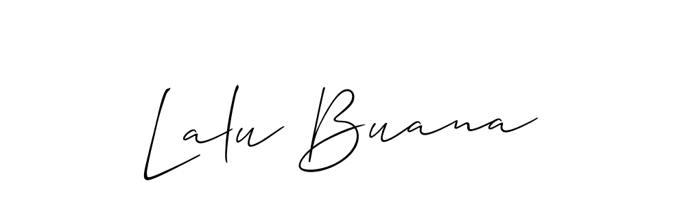 Also You can easily find your signature by using the search form. We will create Lalu Buana name handwritten signature images for you free of cost using Allison_Script sign style. Lalu Buana signature style 2 images and pictures png