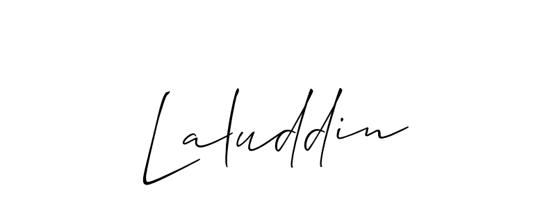 The best way (Allison_Script) to make a short signature is to pick only two or three words in your name. The name Laluddin include a total of six letters. For converting this name. Laluddin signature style 2 images and pictures png