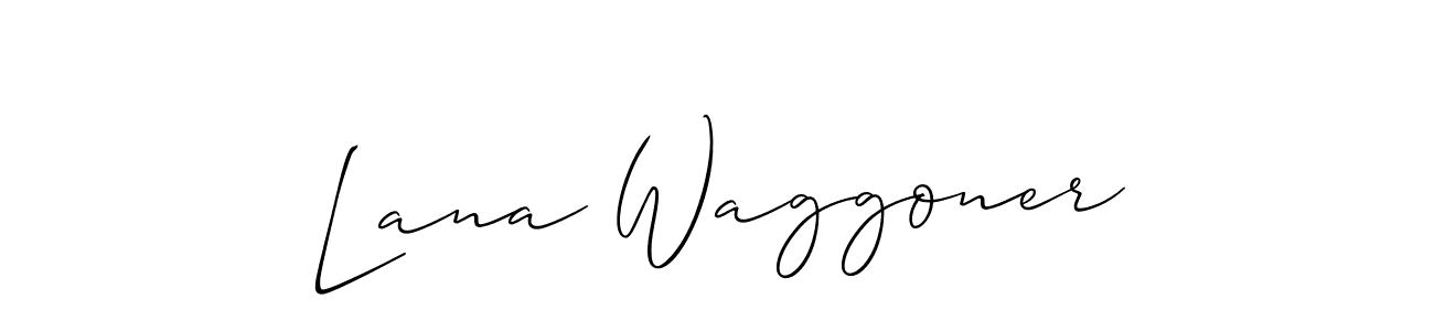 Also we have Lana Waggoner name is the best signature style. Create professional handwritten signature collection using Allison_Script autograph style. Lana Waggoner signature style 2 images and pictures png