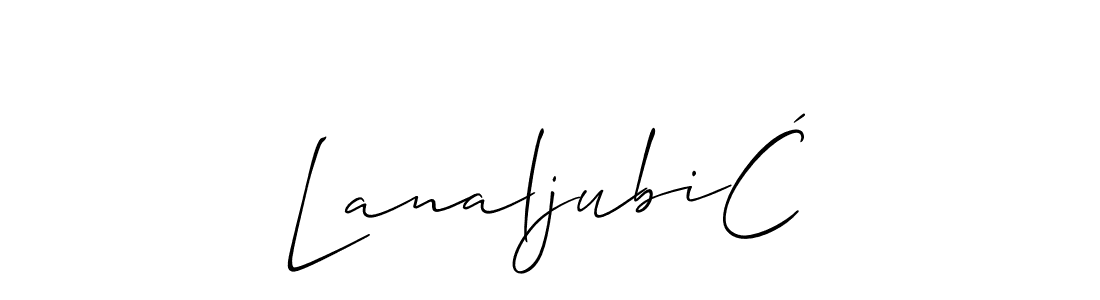 Best and Professional Signature Style for LanaljubiĆ. Allison_Script Best Signature Style Collection. LanaljubiĆ signature style 2 images and pictures png