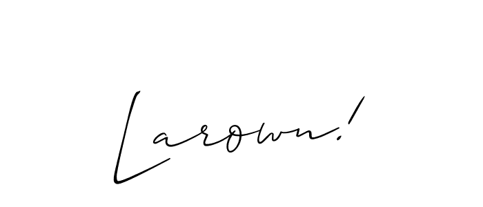 Also You can easily find your signature by using the search form. We will create Larown! name handwritten signature images for you free of cost using Allison_Script sign style. Larown! signature style 2 images and pictures png