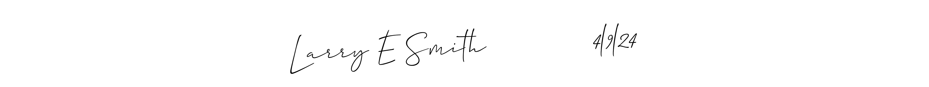 Create a beautiful signature design for name Larry E Smith             4l9l24. With this signature (Allison_Script) fonts, you can make a handwritten signature for free. Larry E Smith             4l9l24 signature style 2 images and pictures png