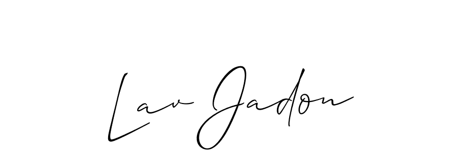 Make a beautiful signature design for name Lav Jadon. With this signature (Allison_Script) style, you can create a handwritten signature for free. Lav Jadon signature style 2 images and pictures png