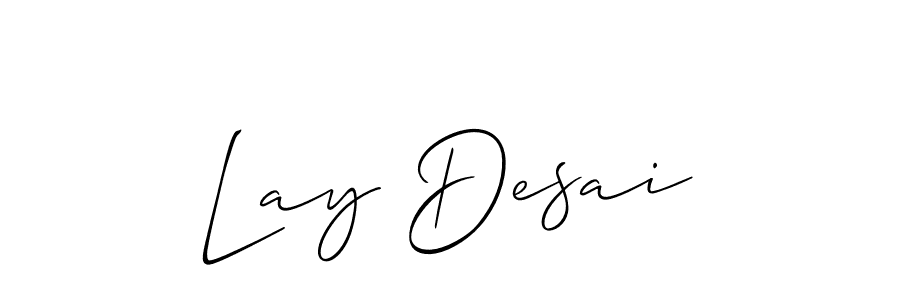 Use a signature maker to create a handwritten signature online. With this signature software, you can design (Allison_Script) your own signature for name Lay Desai. Lay Desai signature style 2 images and pictures png