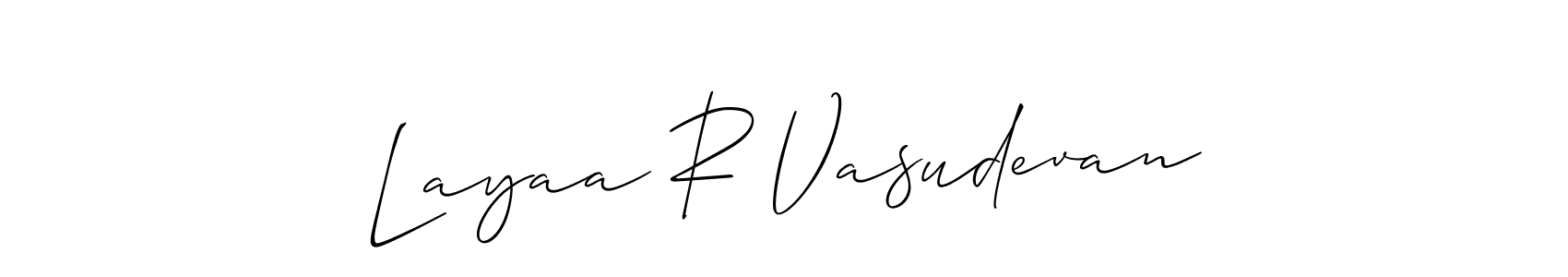 Layaa R Vasudevan stylish signature style. Best Handwritten Sign (Allison_Script) for my name. Handwritten Signature Collection Ideas for my name Layaa R Vasudevan. Layaa R Vasudevan signature style 2 images and pictures png