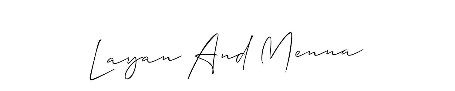 Also You can easily find your signature by using the search form. We will create Layan And Menna name handwritten signature images for you free of cost using Allison_Script sign style. Layan And Menna signature style 2 images and pictures png