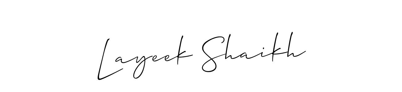 It looks lik you need a new signature style for name Layeek Shaikh. Design unique handwritten (Allison_Script) signature with our free signature maker in just a few clicks. Layeek Shaikh signature style 2 images and pictures png