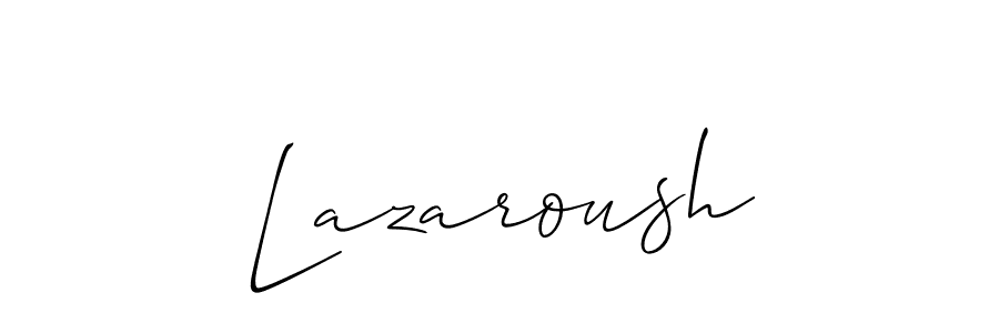 Also we have Lazaroush name is the best signature style. Create professional handwritten signature collection using Allison_Script autograph style. Lazaroush signature style 2 images and pictures png